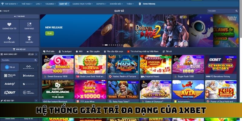 Hệ thống giải trí đa dạng của 1XBET