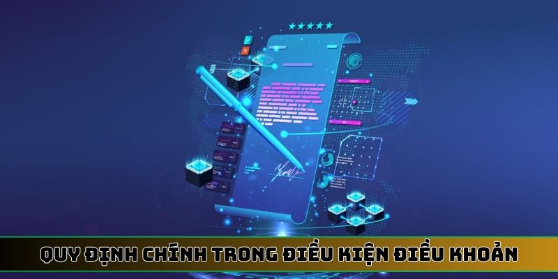 Quy định chính trong điều kiện điều khoản