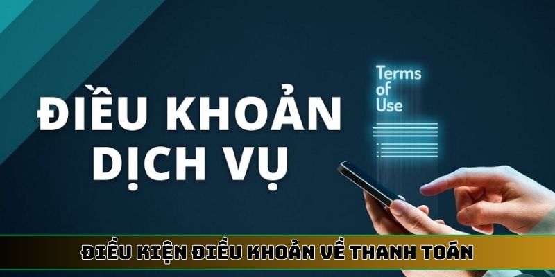 Điều kiện điều khoản về thanh toán