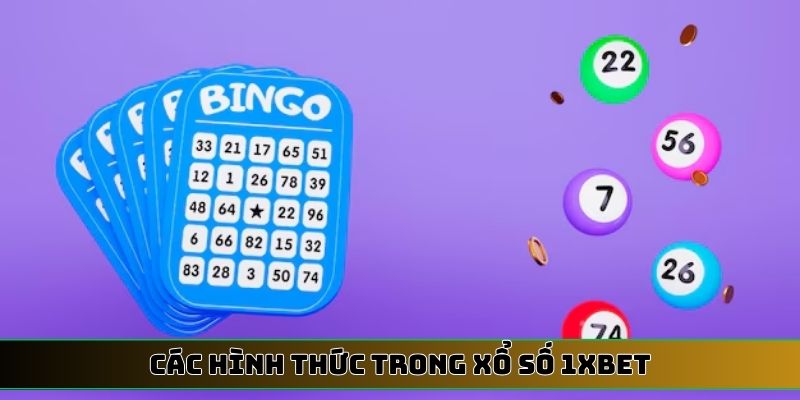 Các hình thức trong xổ số 1XBET